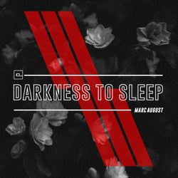 Darkness to sleep