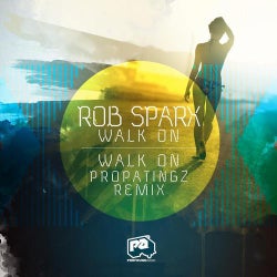 Walk On / Walk On (PropaTingz Remix)