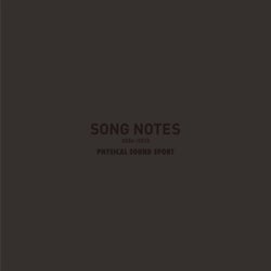 Song Notes 2006 - 2013