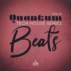 Quantum Beats: Tech House Series, Vol.10