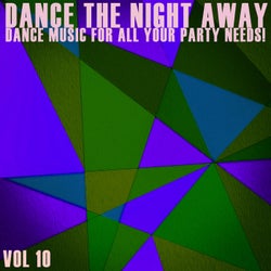 Dance the Night Away, Vol. 10