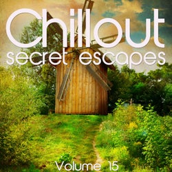 Chillout: Secret Escapes, Vol. 15