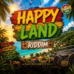 Happy Land Riddim