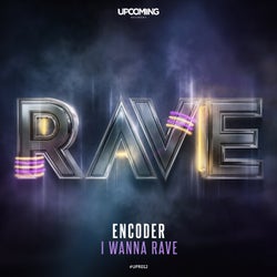 I Wanna Rave - Extended