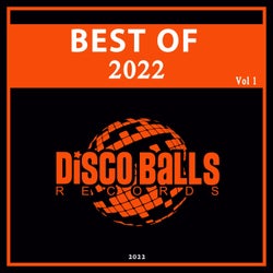 Best Of Disco Balls Records 2022, Vol. 1