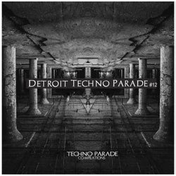 Detroit Techno Parade #12