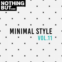 Nothing But... Minimal Style, Vol. 11