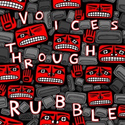 Voices Through Rubble