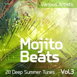 Mojito Beats (20 Deep Summer Tunes), Vol. 3