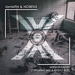 Mission Failed - iamMTN & Nobexx