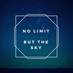 No limit but the sky