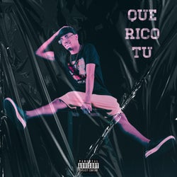 Que Rico Tu
