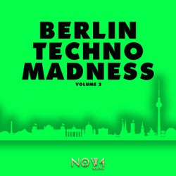 Berlin Techno Madness, Vol. 2
