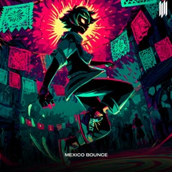 MEXICO BOUNCE