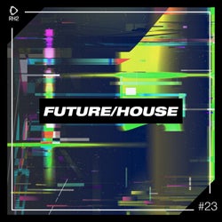 Future/House #23