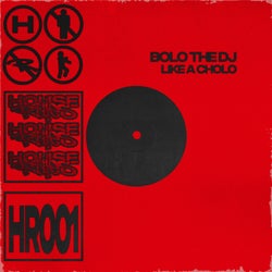 Like A Cholo (Extended Mix)