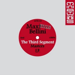 Maximus Bellini - The Third Segment (E.P.)