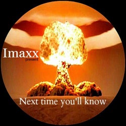 Next Time You'll Know