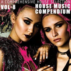 House Music Compendium, Vol. 8