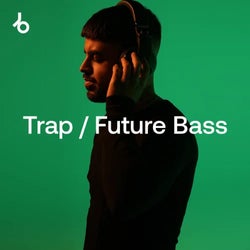 Best New Trap / Future Bass: July 2026