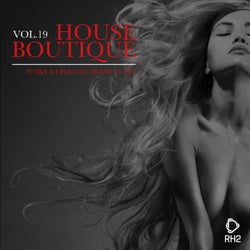 House Boutique Volume 19 - Funky & Uplifting House Tunes