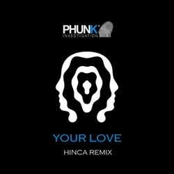 Your Love - Hinca Remix