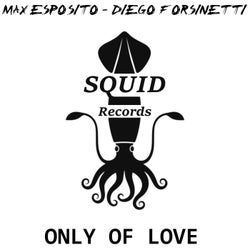 Only of Love (Diego Forsinetti Remix)