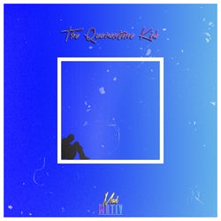 The Quarantine Kid