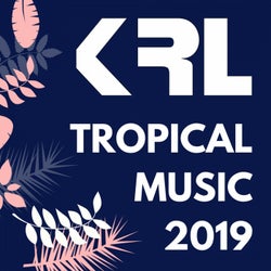 Tropical Music 2019
