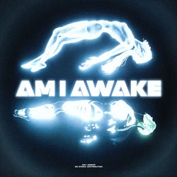 Am I Awake
