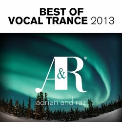 Adrian & Raz - Best Of Vocal Trance 2013