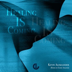 Healing Is Coming