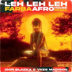 Leh Leh Leh (Farba Afrohouse Remix)