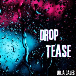 Drop Tease