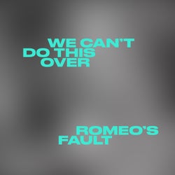 WE CAN'T DO THIS OVER