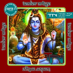 Tandav Nritya - The fifth Chapter: Anugraha
