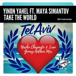 Take The World (Nacho Chapado & Ivan Gomez Anthem Mix)