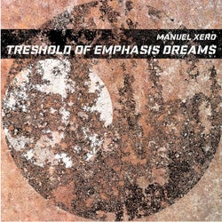 Treshold of Emphasis Dreams