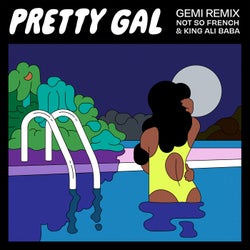 Pretty Gal (Gemi Remix)