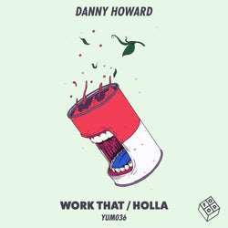 Work That / Holla