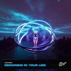 Drowning in your Lies