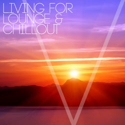 Living for Lounge & Chillout