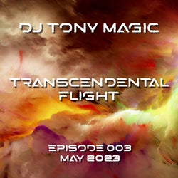 Transcendental Flight 003 - May 2023