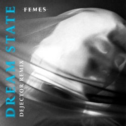 Dream State (Dejector Remix)