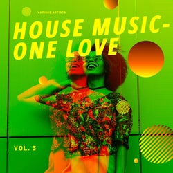House Music - One Love, Vol. 3