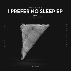 I Prefer No Sleep EP