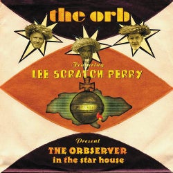 THE ORBSERVER in the star house (feat. Lee Scratch Perry)