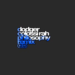 Philosophy (Dodger Remix)