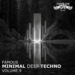 Famous Minimal Deep Techno, Vol. 9