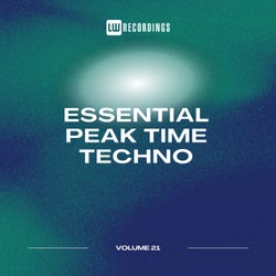 Essential Peak Time Techno, Vol. 21